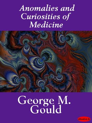 cover image of Anomalies and Curiosities of Medicine